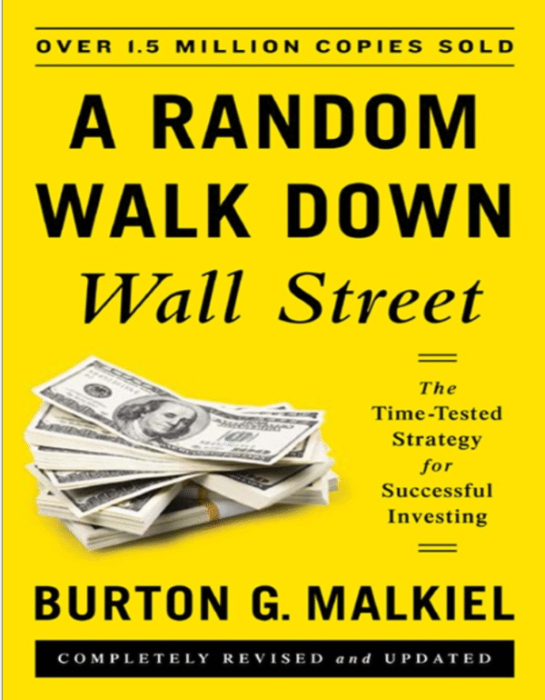 A Random Walk Down Wall Street – Smart, Long-Term Investing Made Simple