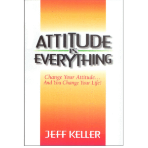 Attitude Is Everything – Transform Your Mindset, Transform Your Life