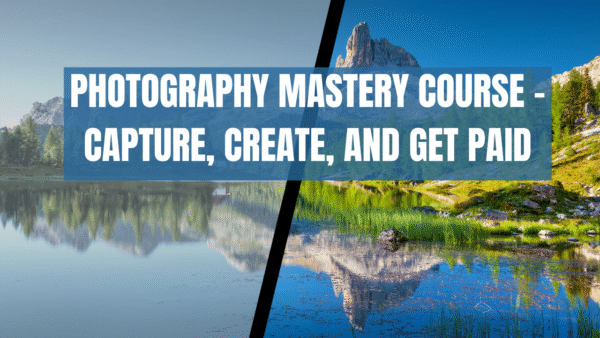 Photography Mastery Course